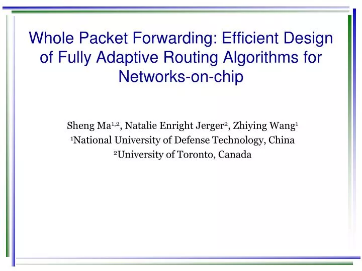 PPT - Sheng Ma 1,2 , Natalie Enright Jerger 2 , Zhiying Wang 1 ...