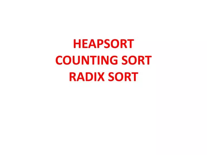 heapsort counting sort radix sort n.