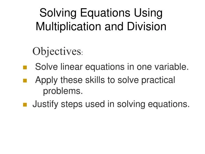 ppt-solving-equations-using-multiplication-and-division-powerpoint-presentation-id-2528860