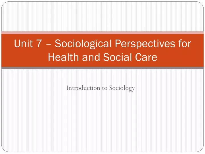 sociological perspectives in health and social care essay
