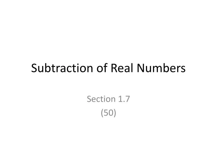 subtraction of real numbers n.