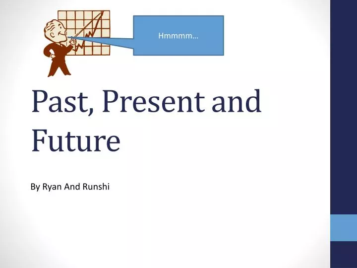 past present and future n.