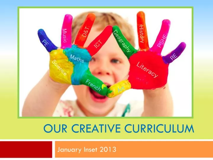 ppt-our-creative-curriculum-powerpoint-presentation-id-2535431