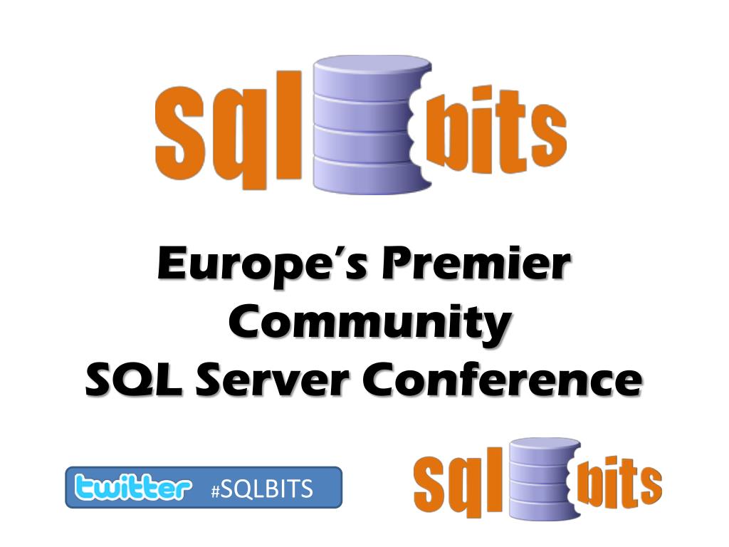 PPT - Europe's Premier Community SQL Server Conference PowerPoint  Presentation - ID:2536241