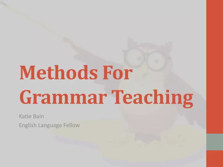 PPT Methods For Grammar Teaching PowerPoint Presentation, free
