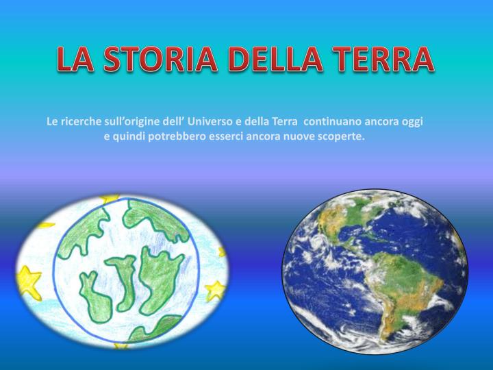 PPT - LA NASCITA DELLA TERRA E I NOSTRI AMBIENTI PowerPoint