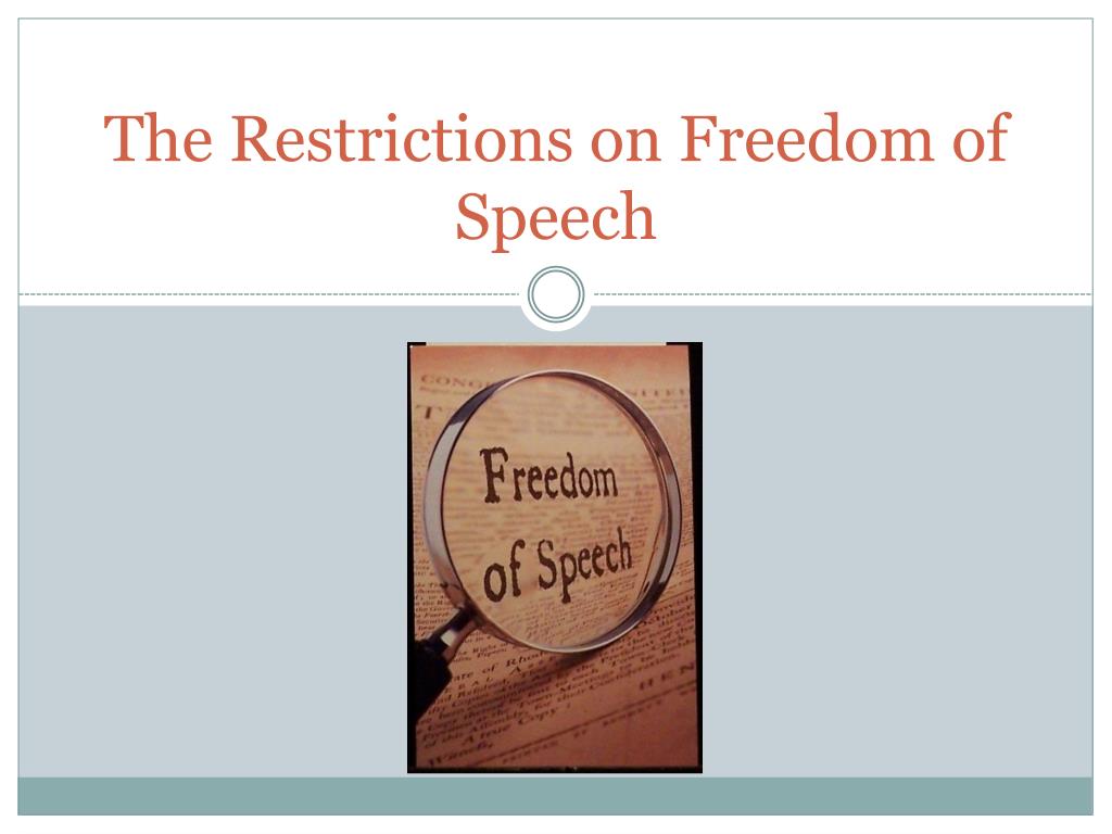 freedom of speech and its restrictions presentation