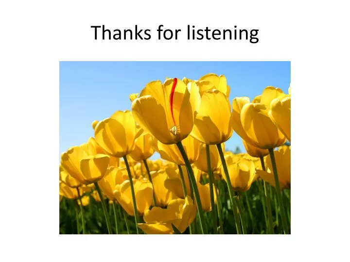 thank you for listening our presentation