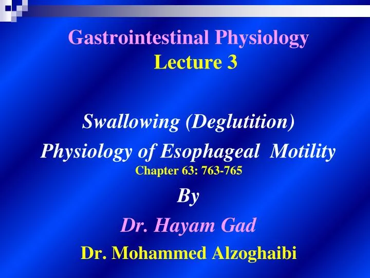 Ppt Gastrointestinal Physiology Lecture 3 Swallowing Deglutition