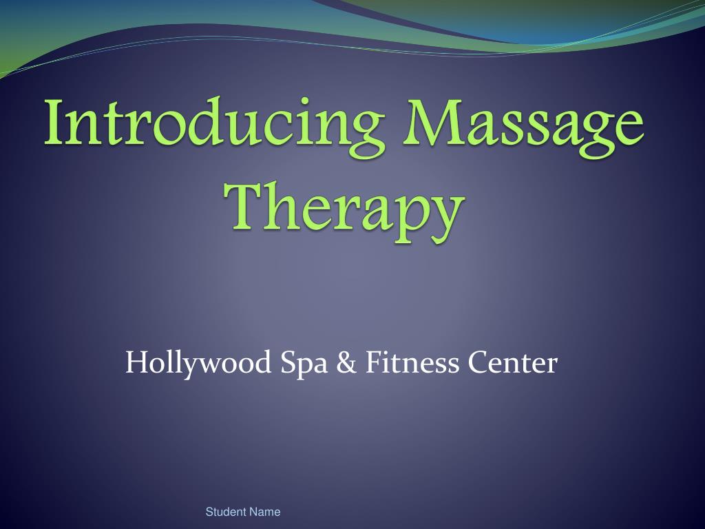 Ppt Introducing Massage Therapy Powerpoint Presentation Free Download Id2556020