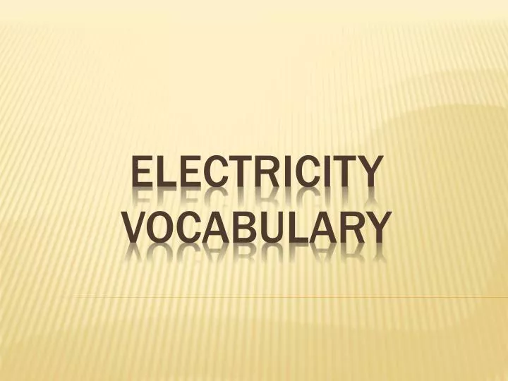 PPT Electricity Vocabulary PowerPoint Presentation, free download