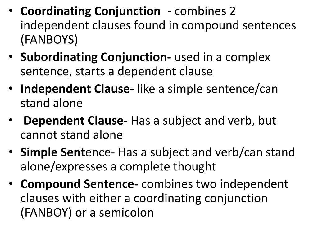 PPT - Coordinating Conjunction - combines 2 independent clauses found ...