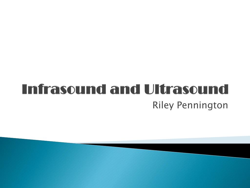 PPT - Infrasound and Ultrasound PowerPoint Presentation, free download -  ID:2558014