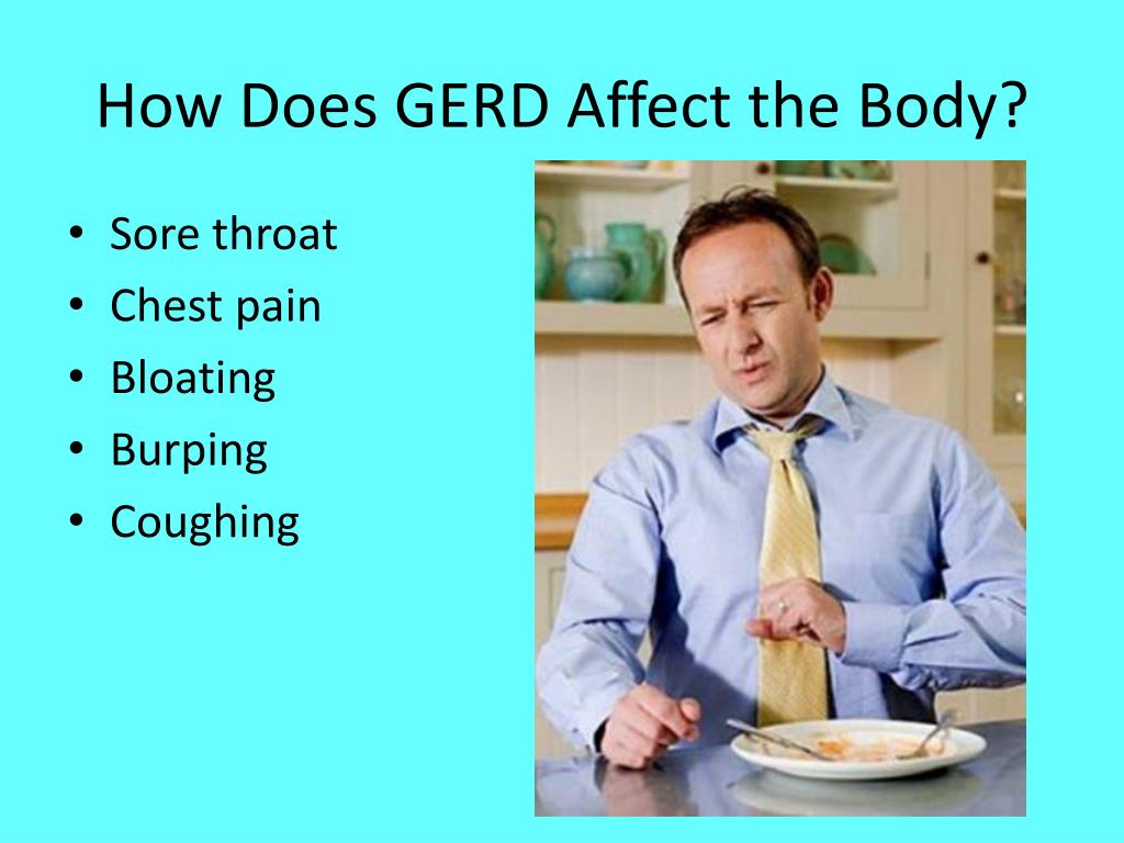 PPT - Acid Reflux/GERD and Its Affect on the Mouth &amp; Body ...