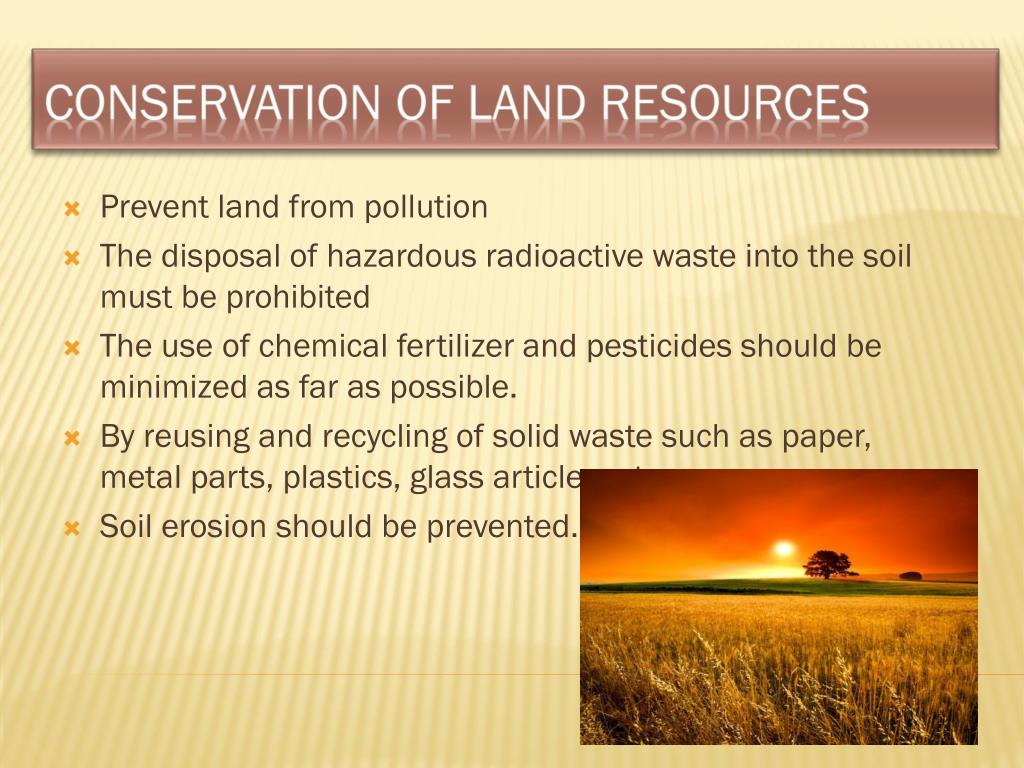 Natural conservation. On Conservation of resources. Land resources. Resource conserving.