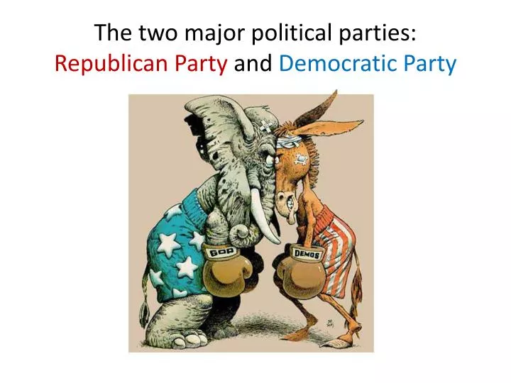 the two major political parties republican party and democratic party n.