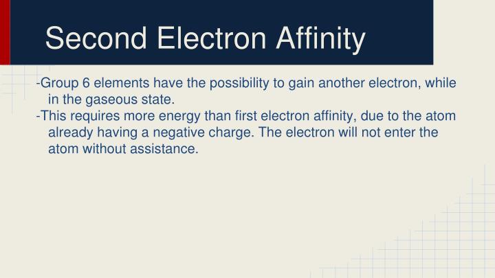 PPT - Electron Affinity PowerPoint Presentation - ID:2559606