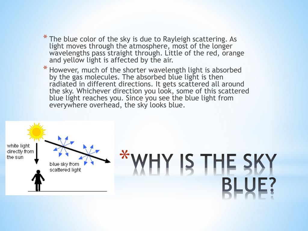 Please explain: Why is the sky blue?