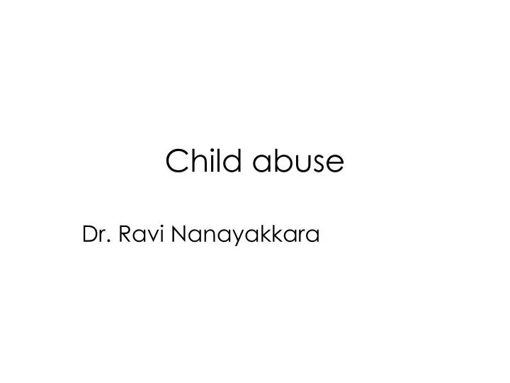 child abuse n.