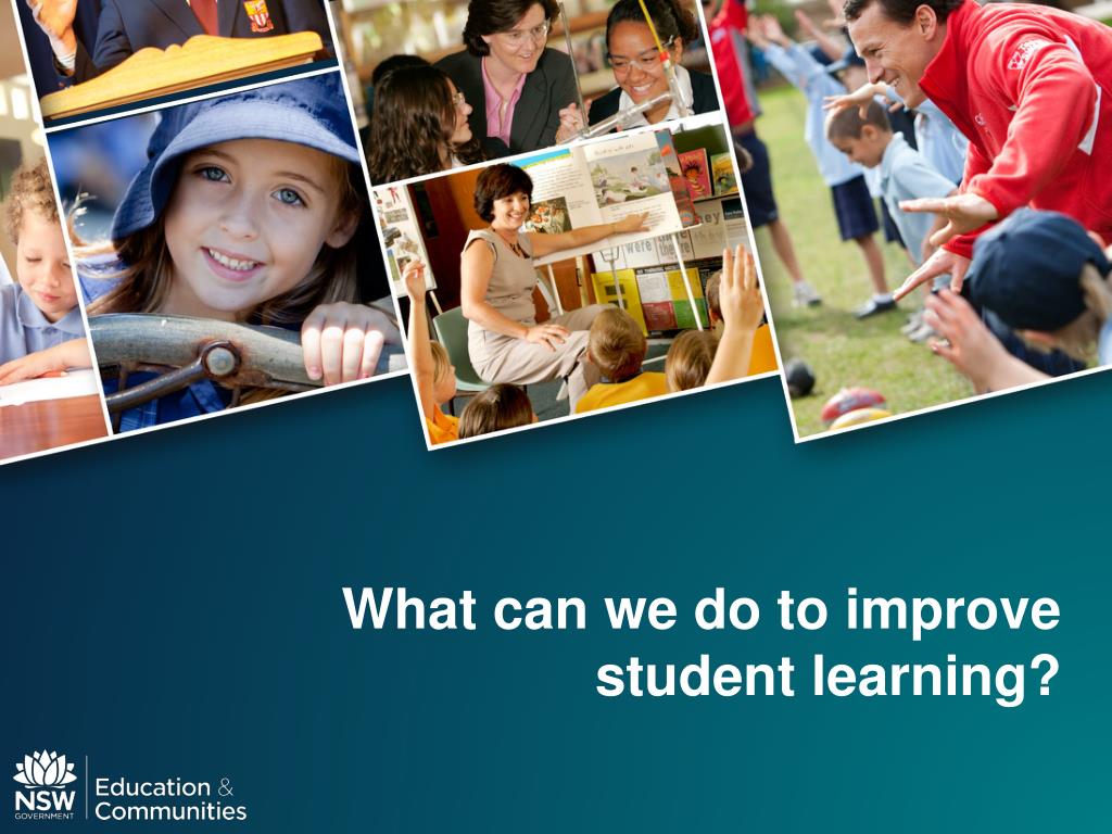 PPT - What Can We Do To Improve Student Learning? PowerPoint ...