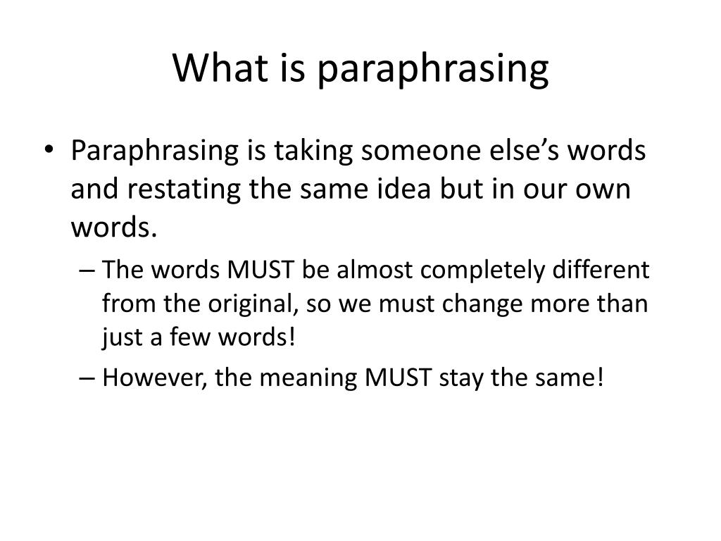 paraphrasing simply means changing the vocabulary