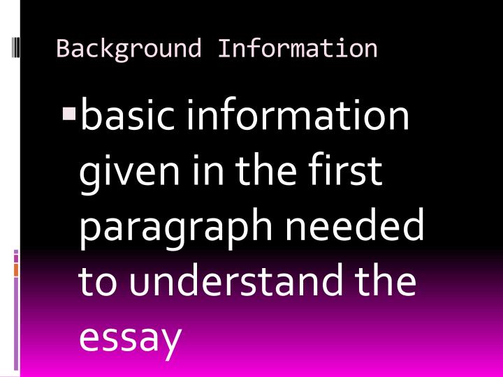 Argumentative Essay Topics For Elementary Students Background Information Definition Essay Paper also Metamorphosis Essays Ppt How To Remember The Parts Of An Essay Powerpoint Presentation How To Write Descriptive Essay