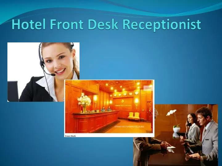 Ppt Hotel Front Desk Receptionist Powerpoint Presentation Free