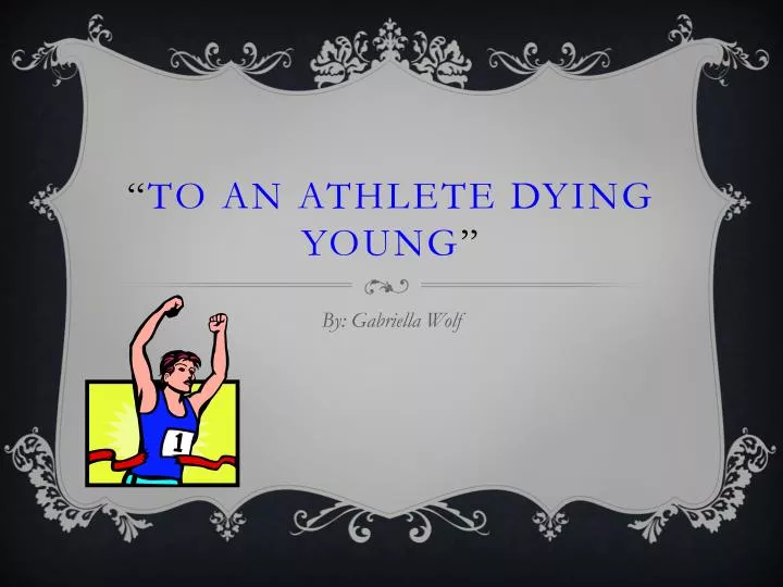 to an athlete dying young an to an athlete dying young an