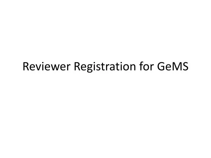 reviewer registration for gems n.