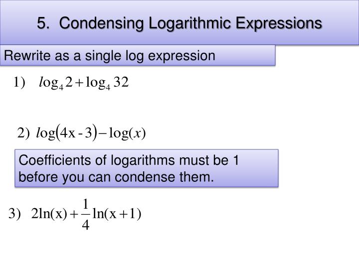 condense logarithms into single expression condense logarithms into single expression