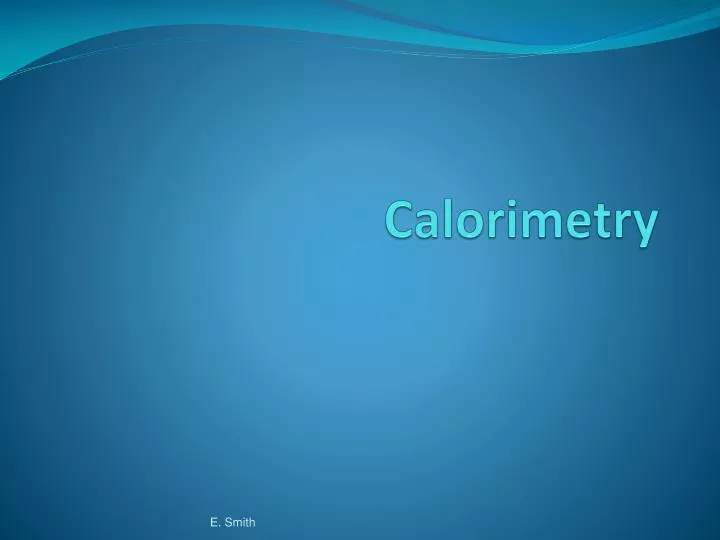 PPT Calorimetry PowerPoint Presentation, free download ID2568936