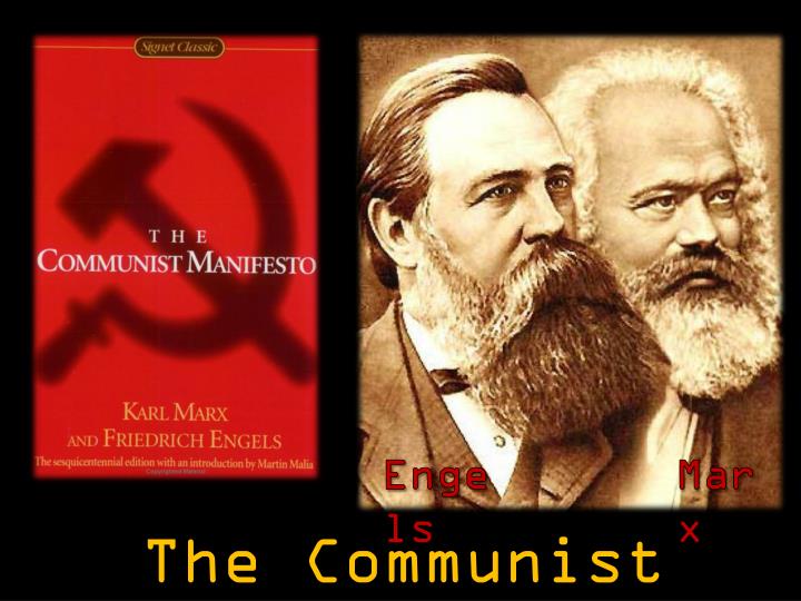 an analysis of the communist manifesto by karl marx and fredrich engels an analysis of the communist manifesto by karl marx and fredrich engels
