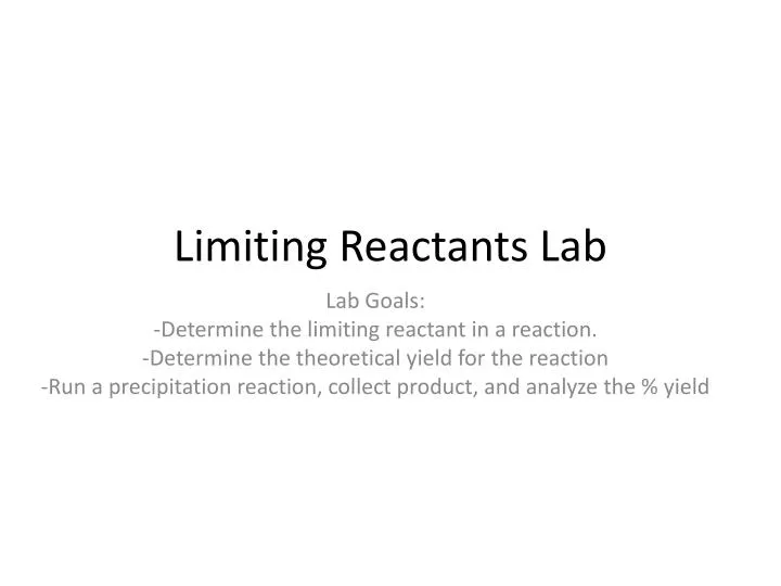 PPT Limiting Reactants Lab PowerPoint Presentation, free download
