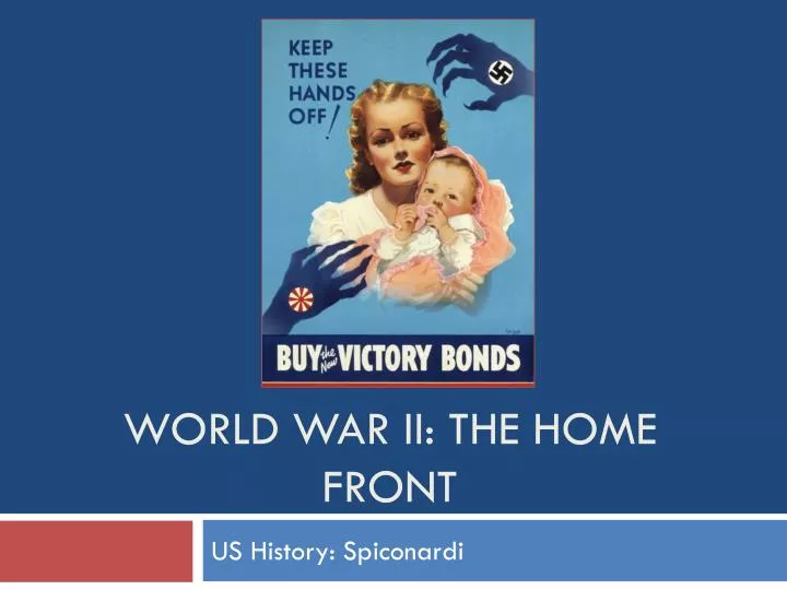 PPT - World War II: The Home Front PowerPoint Presentation, free ...