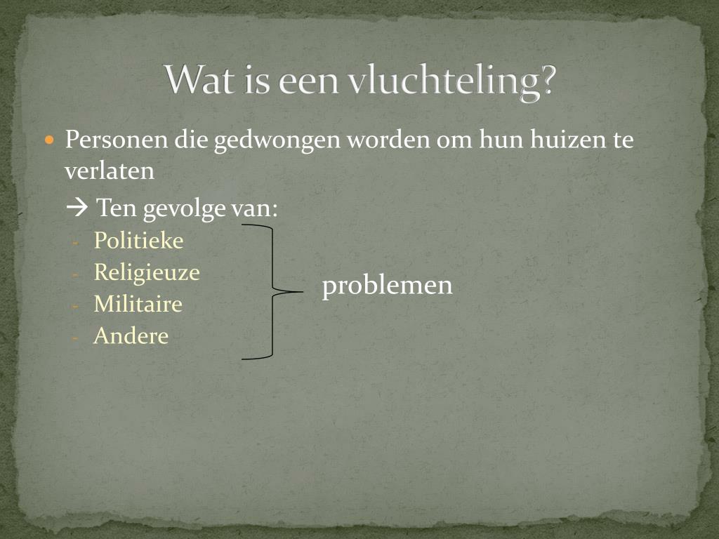 Wat Is Een Vluchteling PPT - Vluchtelingen PowerPoint Presentation, free download - ID:2572418