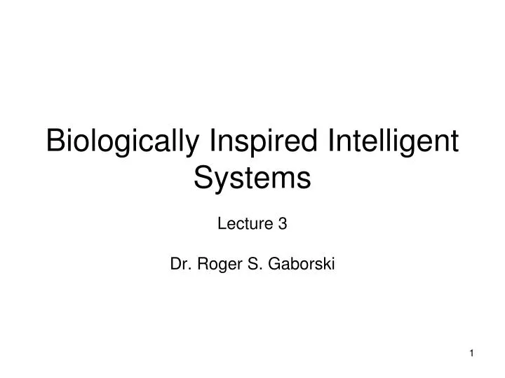 biologically inspired intelligent systems n.