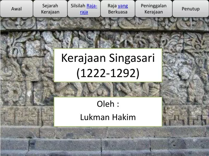 Ppt Kerajaan Singasari 1222 1292 Powerpoint Presentation Free Download Id 2575004