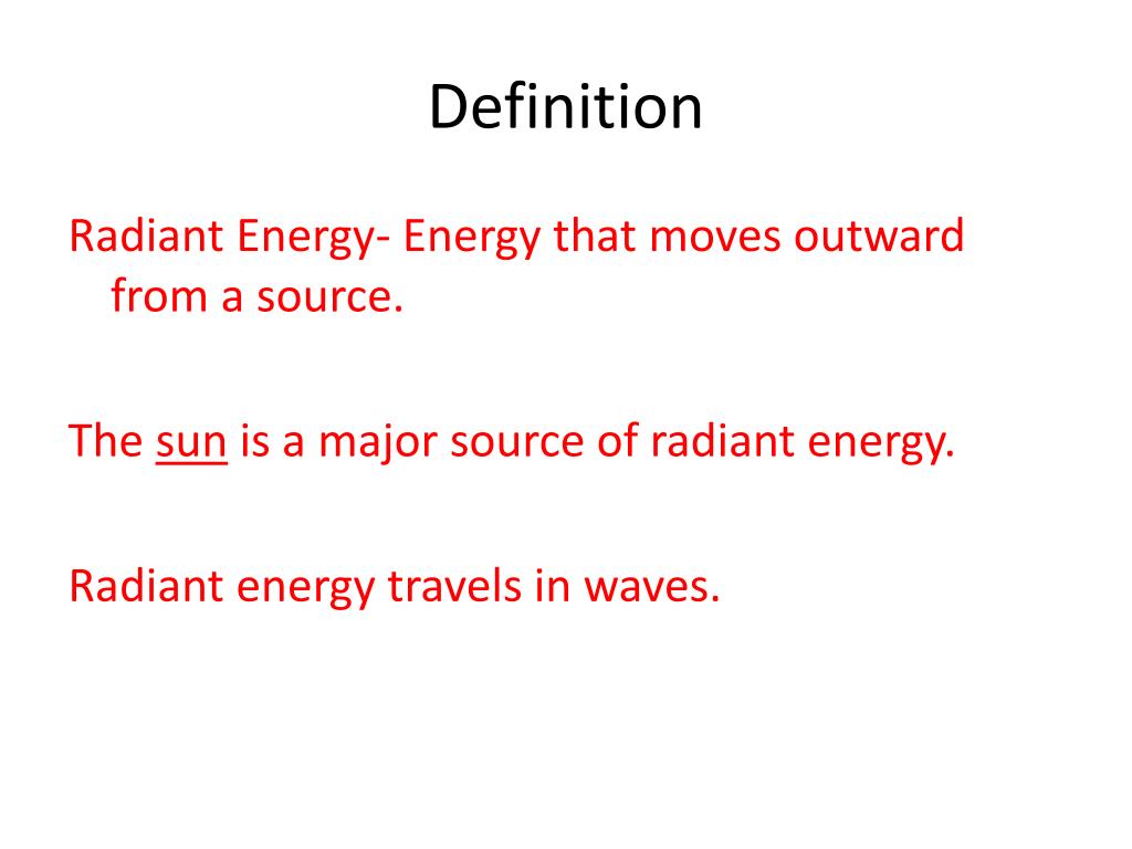 different forms of radiant energy