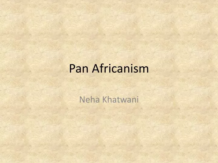 PPT Pan Africanism PowerPoint Presentation, free download ID2575380