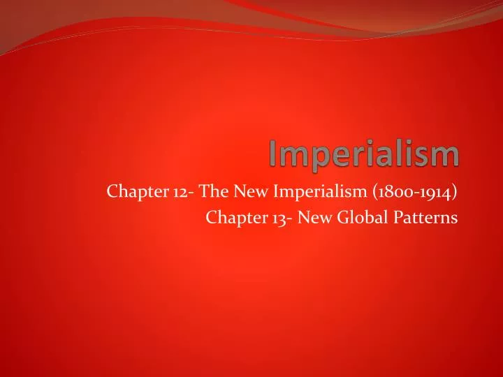 imperialism powerpoint Belgium territory although the leaders of the old imperialism powerpoint presentation author: nathan last modified by: wsfcs workstation created date. imperialism powerpoint Belgium territory although the leaders of the old imperialism powerpoint presentation author: nathan last modified by: wsfcs workstation created date.