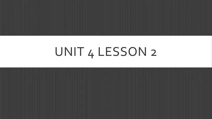 unit 4 lesson 2 n.