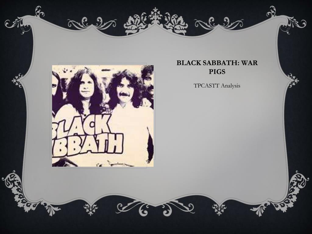 PPT - Black Sabbath: War Pigs PowerPoint Presentation - ID:2576674