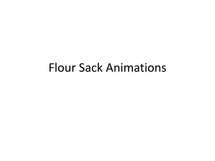 flour sack animations n.