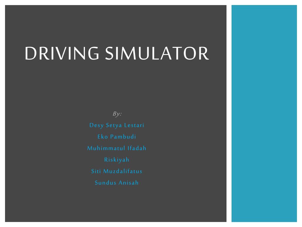 PPT - Driving Simulator PowerPoint Presentation, free download - ID:2257297