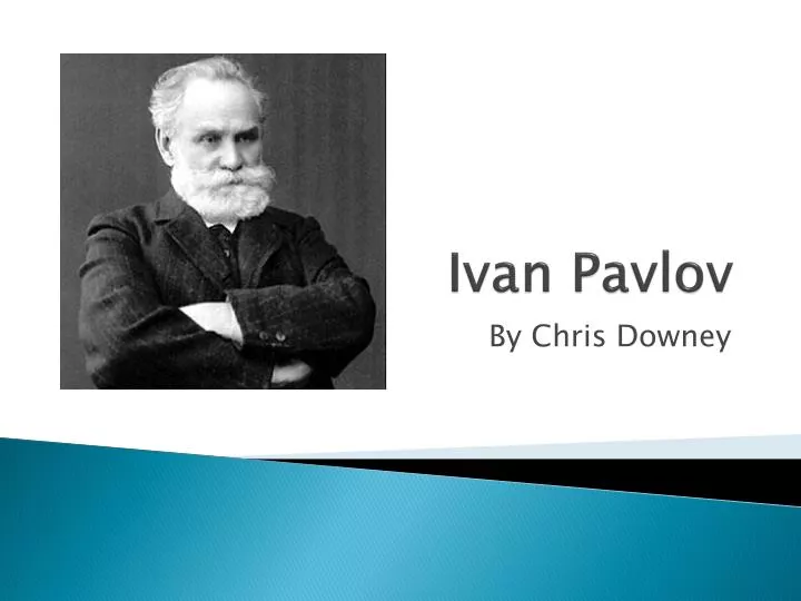PPT - Ivan Pavlov PowerPoint Presentation, free download - ID:2578167