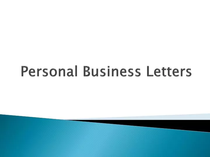 Ppt Personal Business Letters Powerpoint Presentation Free Download