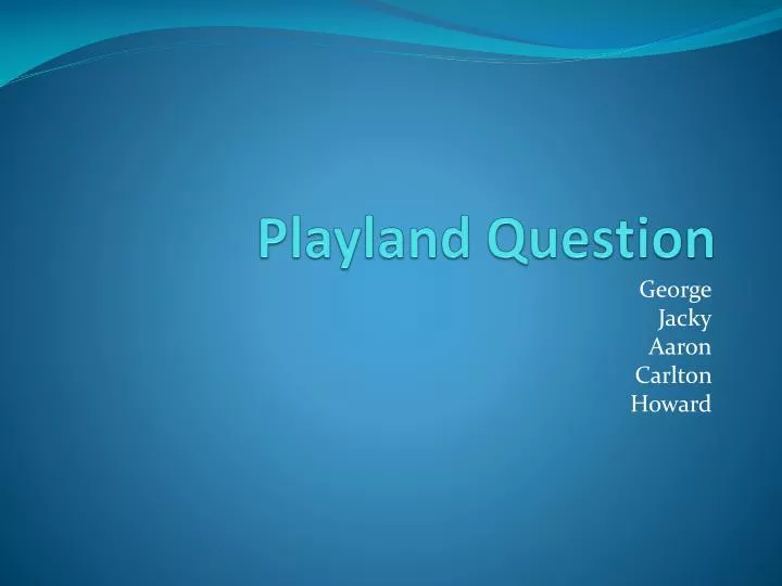 playland question n.