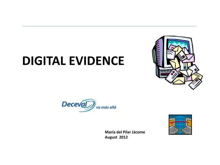 presentation of digital evidence