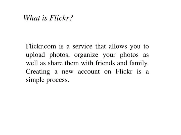 PPT - What Is Flickr ? PowerPoint Presentation, Free Download - ID:2581771