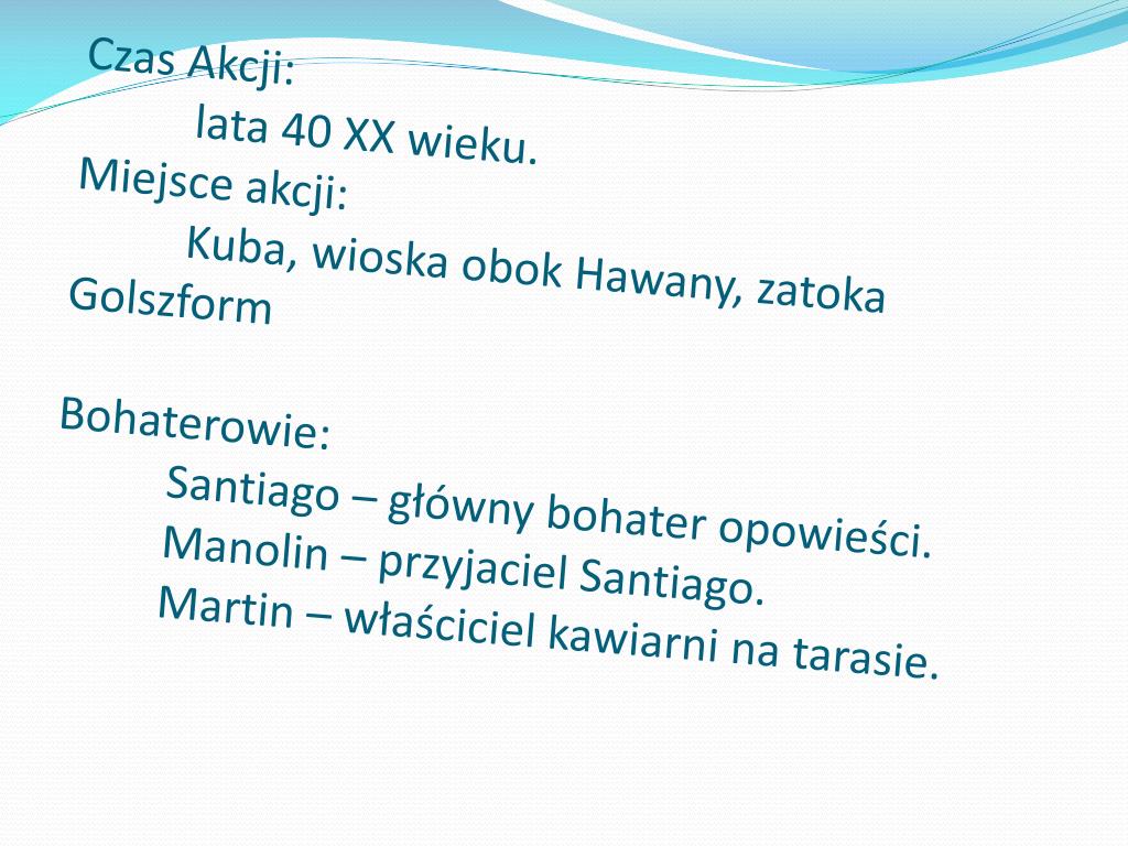 Określ Czas I Miejsce Akcji Zemsty Miejsce Akcji Stary Człowiek I Morze - Margaret Wiegel
